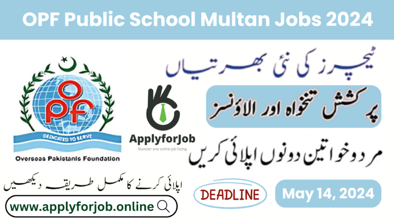 Overseas Pakistanis Foundation OPF Jobs 2024-ApplyforJob