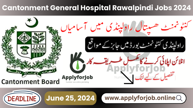 Cantonment General Hospital Rawalpindi Jobs 2024-ApplyforJob