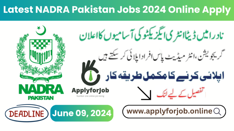 Latest NADRA Pakistan jobs 2024 Online Apply-ApplyforJob